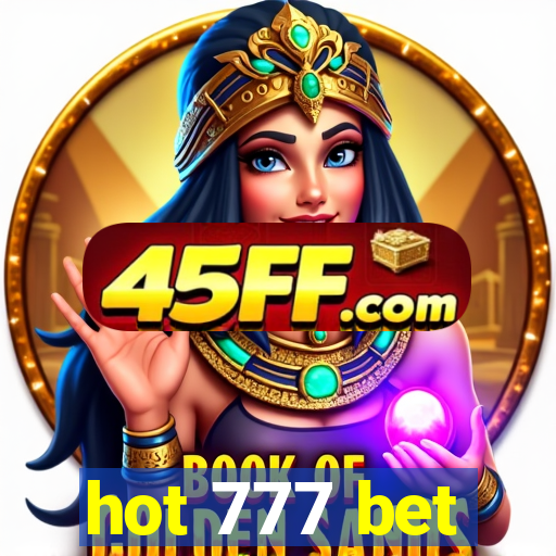hot 777 bet